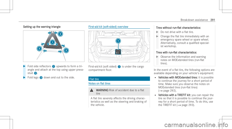 MERCEDES-BENZ GLB 2022 Owners Manual SeSe
tting up t tti
ng up the w he
war ar
ning tr ning
tria ngle ia
ngle #
Foldside re0ect ors1 upw ards toform atri-
ang leand attachat theto pusing upper press-
stu d2. #
Foldlegs 3down and outtoth MERCEDES-BENZ GLB 2022 Owners Manual SeSe
tting up t tti
ng up the w he
war ar
ning tr ning
tria ngle ia
ngle #
Foldside re0ect ors1 upw ards toform atri-
ang leand attachat theto pusing upper press-
stu d2. #
Foldlegs 3down and outtoth