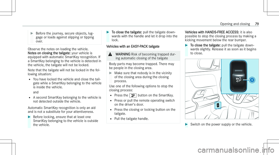 MERCEDES-BENZ GLB 2023  Owners Manual ��B�e�f�o�r�e� �t�h�e� �j�o�u�r�n�e�y�,� �s�e�c�u�r�e� �o�b�j�e�c�t�s�,� �l�u�g�-
�g�a�g�e� �o�r� �l�o�a�d�s� �a�g�a�i�n�s�t� �s�l�i�p�p�i�n�g� �o�r� �t�i�p�p�i�n�g
�o�v�e�r�.�O�b�s�e�r�v�e� �t�h�e� 
