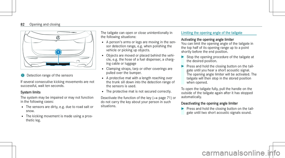 MERCEDES-BENZ GLB 2023  Owners Manual �1�D�e�t�e�c�t�i�o�n� �r�a�n�g�e� �o�f� �t�h�e� �s�e�n�s�o�r�s
�I�f� �s�e�v�e�r�a�l� �c�o�n�s�e�c�u�t�i�v�e� �k�i�c�k�i�n�g� �m�o�v�e�m�e�n�t�s� �a�r�e� �n�o�t
�s�u�c�c�e�s�s�f�u�l�,� �w�a�i�t� �t�e�n