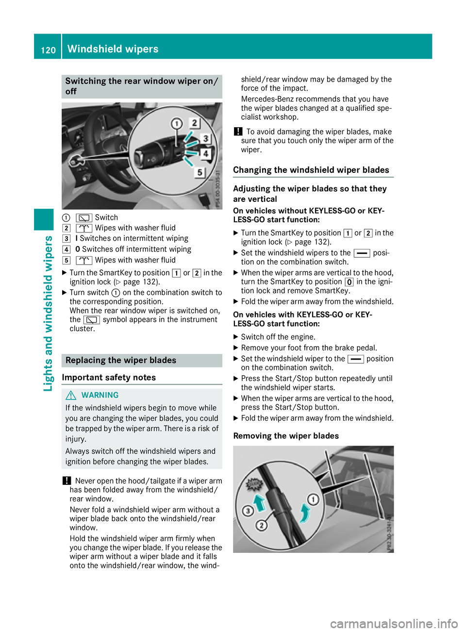 MERCEDES-BENZ GLC 2017  Owners Manual Switching the rear window wiper on/
off
�C
�