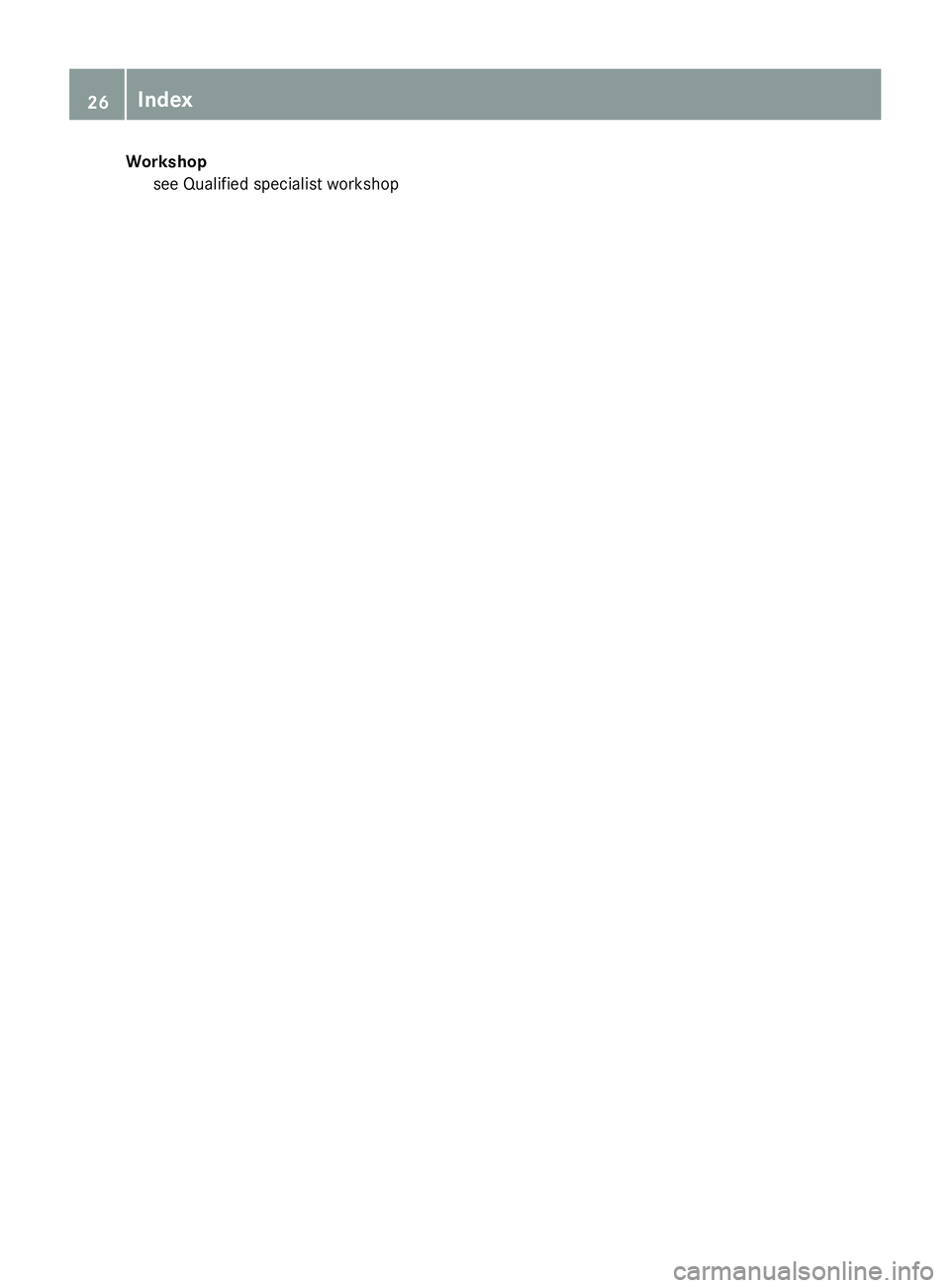 MERCEDES-BENZ GLC 2018  Owners Manual Workshop
see Qualified specialist workshop26
Index 