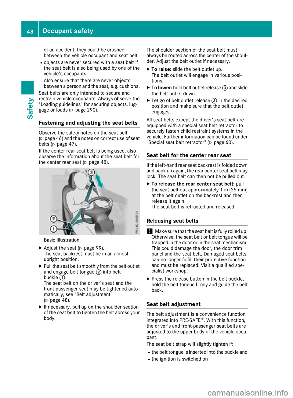 MERCEDES-BENZ GLC 2018 Owners Manual of an accident, they could be crushed
between the vehicle occupant and seat belt. R
objects are never secured with a seat belt if
the seat belt is also being used by one of the
vehicle's occupants MERCEDES-BENZ GLC 2018 Owners Manual of an accident, they could be crushed
between the vehicle occupant and seat belt. R
objects are never secured with a seat belt if
the seat belt is also being used by one of the
vehicle's occupants