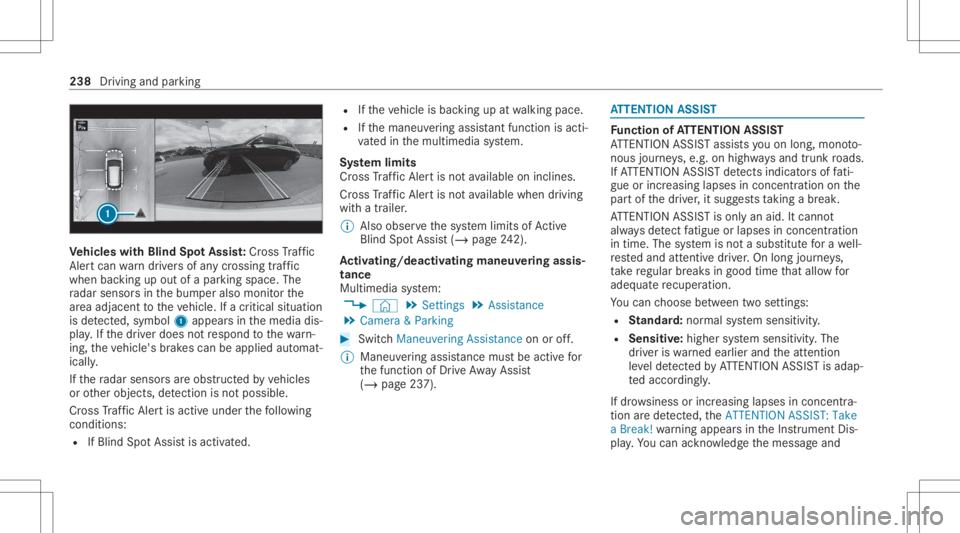 MERCEDES-BENZ GLC 2020 Owners Manual Ve
hicl eswith Blind SpotAss ist: Cr oss Traf fic
Ale rtcan warndriver sof anycr ossing traffic
when backingup out ofapar kingspace. The
ra dar sensor sin thebum peralso monit orthe
ar ea adjac enttot MERCEDES-BENZ GLC 2020 Owners Manual Ve
hicl eswith Blind SpotAss ist: Cr oss Traf fic
Ale rtcan warndriver sof anycr ossing traffic
when backingup out ofapar kingspace. The
ra dar sensor sin thebum peralso monit orthe
ar ea adjac enttot