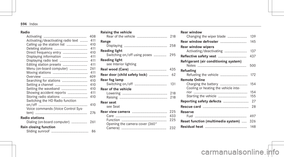 MERCEDES-BENZ GLC 2020 Owners Manual Ra
dio
Ac tivati ng ........... ................................. 408
Ac tivati ng/d eactiv ating radio text ........ 411
Callin gup thest atio nlis t.....................4 10
Del eting statio ns..... MERCEDES-BENZ GLC 2020 Owners Manual Ra
dio
Ac tivati ng ........... ................................. 408
Ac tivati ng/d eactiv ating radio text ........ 411
Callin gup thest atio nlis t.....................4 10
Del eting statio ns.....