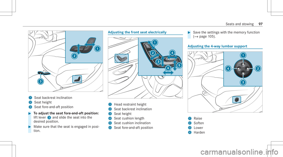 MERCEDES-BENZ GLC 2020  Owners Manual 1
Seatba ckrest inc linat ion
2 Seat height
3 Seat fore -and -aftpos ition #
Toadjus tth eseat fore -and-af tposi tion:
lif tle ve r3 and slideth eseat intoth e
desir edposition . #
Mak esur eth at th