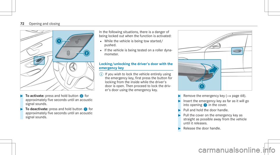 MERCEDES-BENZ GLC 2021  Owners Manual #
Toactiv ate: press and hold button2 for
appr oximat elyfive seconds untilanacous tic
signal sounds. #
Todeac tivate: press and holdbu tton 1 for
appr oximat elyfive seconds untilanacous tic
signal s