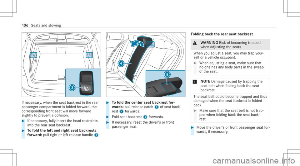 MERCEDES-BENZ GLC 2022 Owners Manual If
necessar y,when theseat backres tin there ar
passe nger com partment isfolded forw ard, the
cor responding front seat willmoveforw ard
sligh tly to prev ent acollision. #
Ifneces sary,fully inser t MERCEDES-BENZ GLC 2022 Owners Manual If
necessar y,when theseat backres tin there ar
passe nger com partment isfolded forw ard, the
cor responding front seat willmoveforw ard
sligh tly to prev ent acollision. #
Ifneces sary,fully inser t