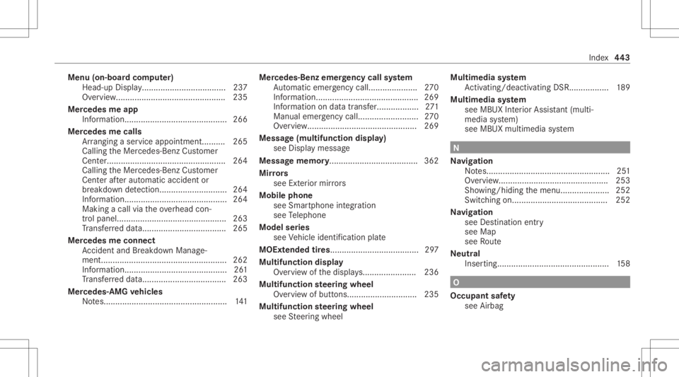 MERCEDES-BENZ GLC 2022 Owners Manual Menu
(on-boar dcom puter)
Head-u pDispla y.<0011001100110011001100110011001100110011001100110011001100110011
0011001100110011001100110011001100110011001100110011001100110011
001100110011> 237
Ov ervie MERCEDES-BENZ GLC 2022 Owners Manual Menu
(on-boar dcom puter)
Head-u pDispla y.<0011001100110011001100110011001100110011001100110011001100110011
0011001100110011001100110011001100110011001100110011001100110011
001100110011> 237
Ov ervie