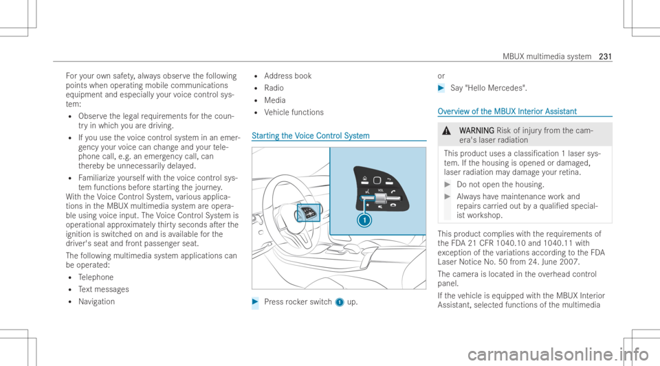 MERCEDES-BENZ GLC COUPE 2023 Owners Manual Fo
ryo ur ow nsa fety,alw aysobser vethefo llo wing
points whenoperating mobile communications
eq uipment andespecia lly yo ur voice contr olsys-
te m:
R Obser vetheleg alrequ irements forth ecoun-
tr MERCEDES-BENZ GLC COUPE 2023 Owners Manual Fo
ryo ur ow nsa fety,alw aysobser vethefo llo wing
points whenoperating mobile communications
eq uipment andespecia lly yo ur voice contr olsys-
te m:
R Obser vetheleg alrequ irements forth ecoun-
tr