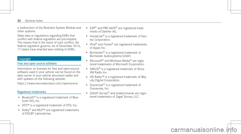 MERCEDES-BENZ GLC COUPE 2023 Owners Manual a
malf unct ionoftheRe str aint System Modulean d
ot her systems.
St atelaws orregula tions rega rding EDRs that
con0ict withfe der alregula tion arepr e-em pted.
This means that intheeve ntofsuc hco MERCEDES-BENZ GLC COUPE 2023 Owners Manual a
malf unct ionoftheRe str aint System Modulean d
ot her systems.
St atelaws orregula tions rega rding EDRs that
con0ict withfe der alregula tion arepr e-em pted.
This means that intheeve ntofsuc hco