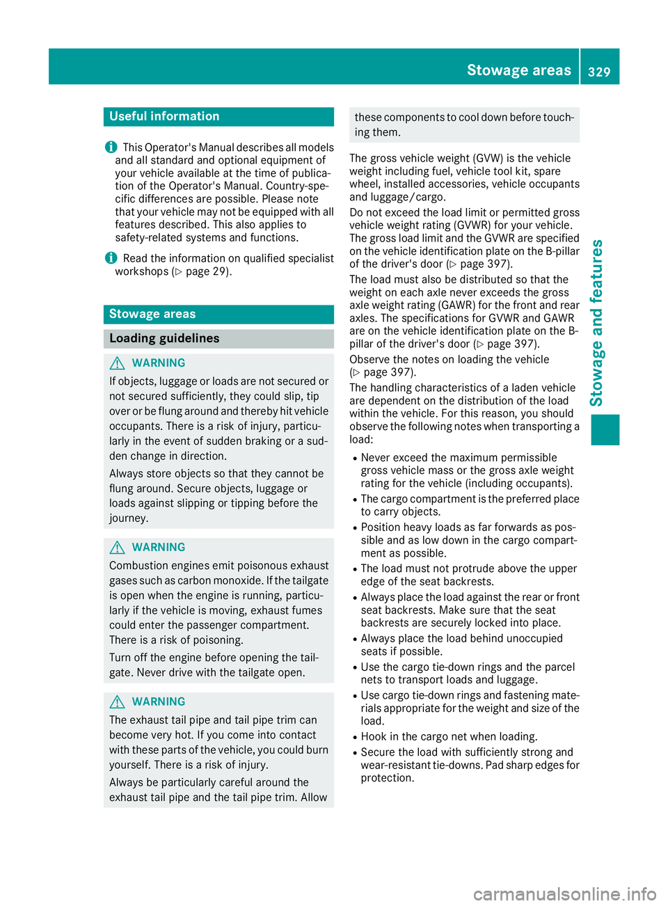 MERCEDES-BENZ GLE 2016  Owners Manual Useful information
i This Operator's Manual describes all models
and all standard and optional equipment of
your vehicle available at the time of publica-
tion of the Operator's Manual. Countr