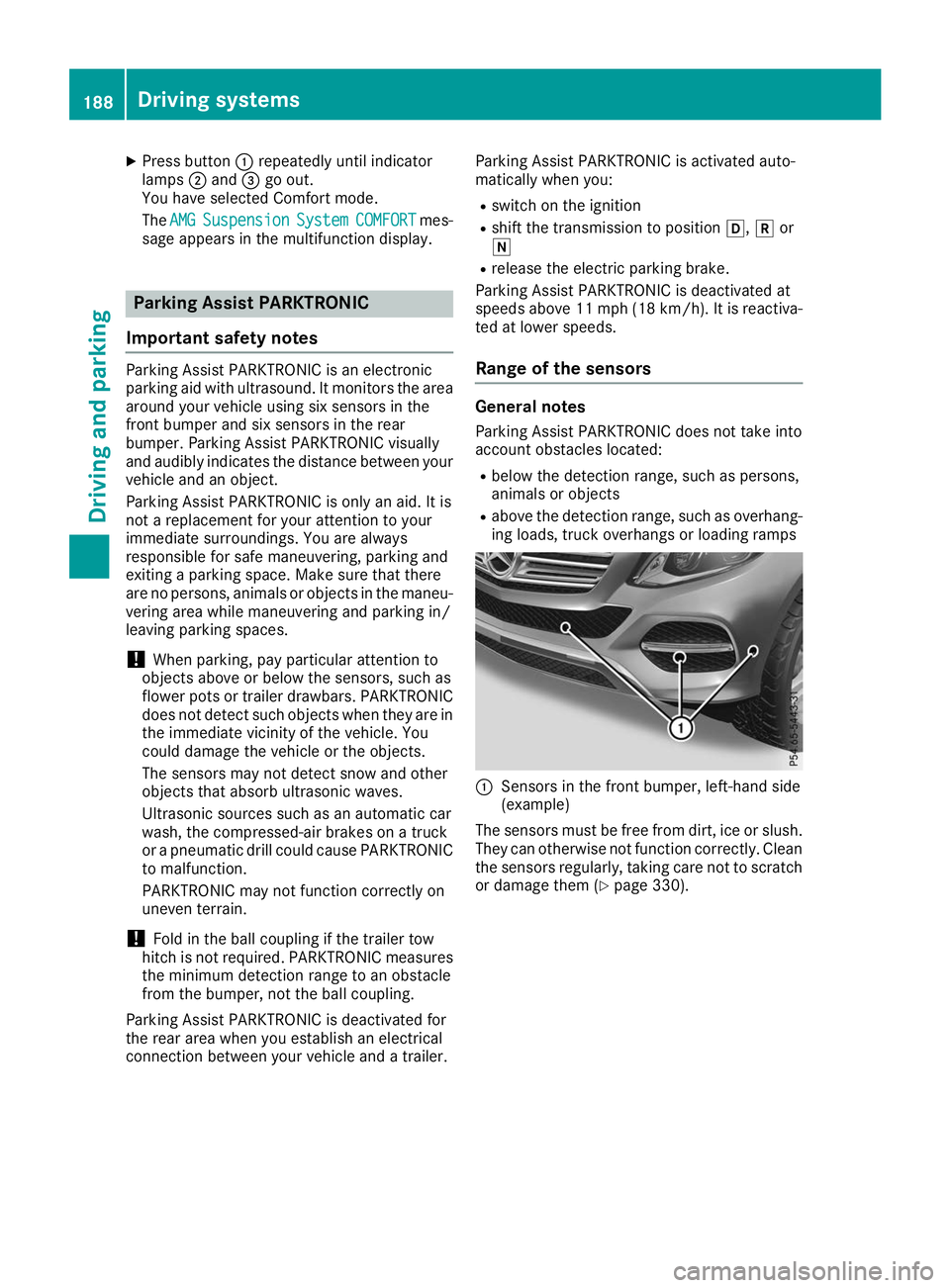MERCEDES-BENZ GLE 2019 Owners Manual X
Press button 0043repeatedly until indicator
lamps 0044and 0087go out.
You have selected Comfort mode.
The AMG
AMG Suspension Suspension System
SystemCOMFORT
COMFORT mes-
sage appears in the multifun MERCEDES-BENZ GLE 2019 Owners Manual X
Press button 0043repeatedly until indicator
lamps 0044and 0087go out.
You have selected Comfort mode.
The AMG
AMG Suspension Suspension System
SystemCOMFORT
COMFORT mes-
sage appears in the multifun