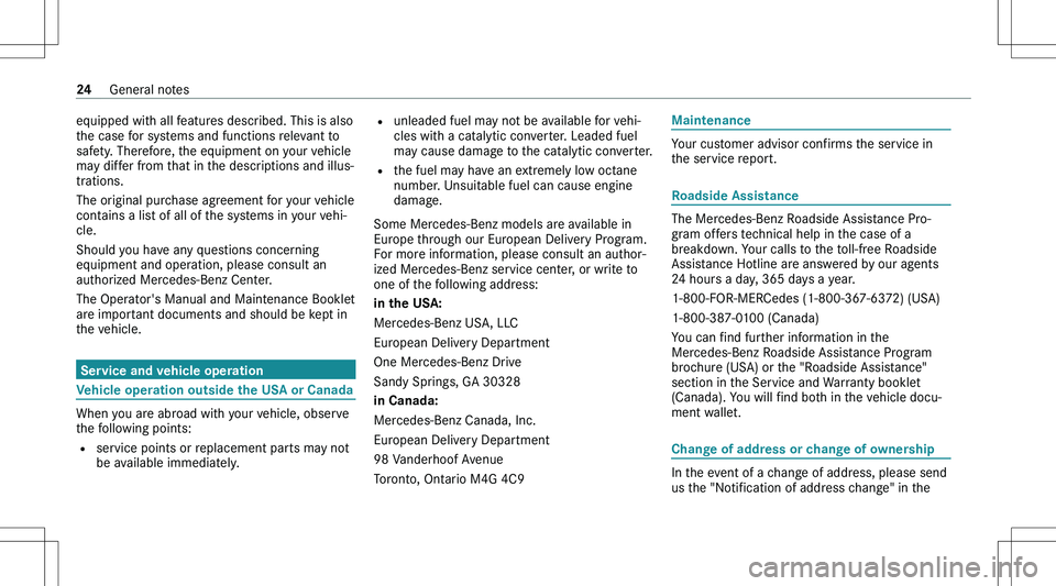 MERCEDES-BENZ GLE 2020  Owners Manual �e�q�u�i�p�p�e�d� �w�i�t�h� �a�l�l� �f�e�a�t�u�r�e�s� �d�e�s�c�r�i�b�e�d�.� �T�h�i�s� �i�s� �a�l�s�o
�t�h�e� �c�a�s�e� �f�o�r� �s�y�s�t�e�m�s� �a�n�d� �f�u�n�c�t�i�o�n�s� �r�e�l�e�v�a�n�t� �t�o �s�a�f