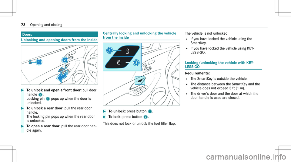 MERCEDES-BENZ GLE 2020  Owners Manual �D�o�o�r�s
�U�n�l�o�c�k�i�n�g��a�n�d��o�p�e�n�i�n�g��d�o�o�r�s��f�r�o�m��t�h�e��i�n�s�i�d�e
��T�o��u�n�l�o�c�k��a�n�d��o�p�e�n��a��f�r�o�n�t��d�o�o�r�:��p�u�l�l� �d�o�o�r
�h�a�n�d�l�e�  