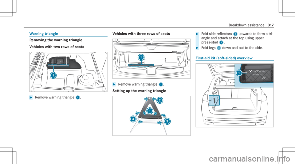 MERCEDES-BENZ GLE 2021  Owners Manual Wa
rning triang le Re
mo ving the warning triang le
Ve hicl eswith tworo ws ofseat s #
Remo vewarning triang le1. Ve
hicl eswith threero ws ofseat s #
Remo vewarning triang le1.
Se tting upthewa rning