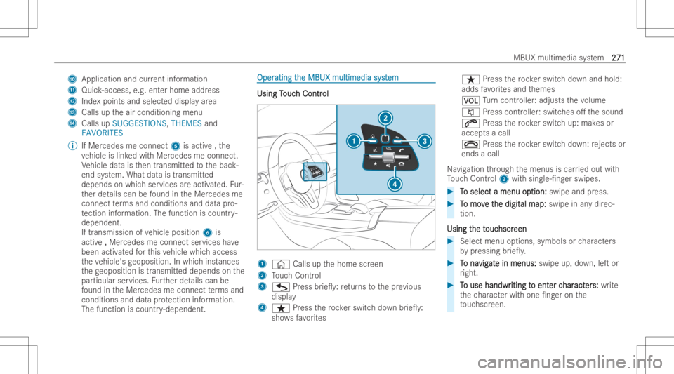 MERCEDES-BENZ GLE 2022 Owners Manual A
Appl ication andcurrent informa tion
B Quic k-access, e.g.ent erhome address
C Inde xpoin tsand select eddispl ayarea
D Calls uptheair conditioning menu
E Calls upSUGGESTIONS, THEMESand
FAVORITES
% MERCEDES-BENZ GLE 2022 Owners Manual A
Appl ication andcurrent informa tion
B Quic k-access, e.g.ent erhome address
C Inde xpoin tsand select eddispl ayarea
D Calls uptheair conditioning menu
E Calls upSUGGESTIONS, THEMESand
FAVORITES
%
