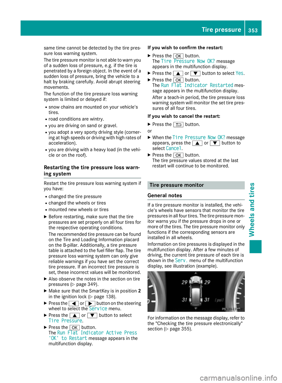 MERCEDES-BENZ GLS 2017 Owners Manual same time cannot be detected by the tire pres-
sure loss warning system.
The tire pressure monitor is not able to warn you
of a sudden loss of pressure, e.g. if the tire is
penetrated by a foreign obj MERCEDES-BENZ GLS 2017 Owners Manual same time cannot be detected by the tire pres-
sure loss warning system.
The tire pressure monitor is not able to warn you
of a sudden loss of pressure, e.g. if the tire is
penetrated by a foreign obj