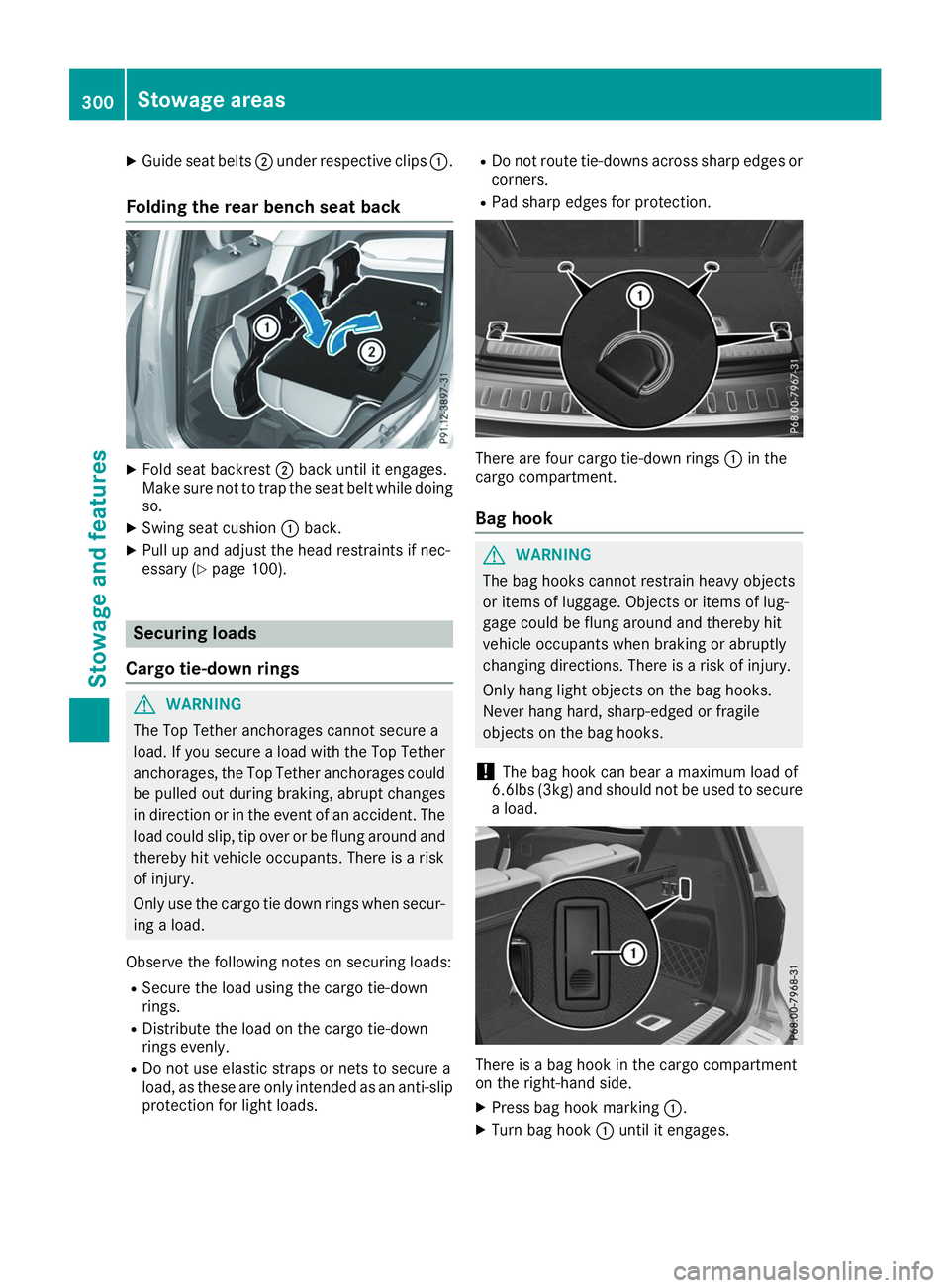 MERCEDES-BENZ GLS 2019 Owners Manual X
Guide seat belts 0044under respective clips 0043.
Folding the rear bench seat back X
Fold seat backrest 0044back until it engages.
Make sure not to trap the seat belt while doing so.
X Swing seat cu MERCEDES-BENZ GLS 2019 Owners Manual X
Guide seat belts 0044under respective clips 0043.
Folding the rear bench seat back X
Fold seat backrest 0044back until it engages.
Make sure not to trap the seat belt while doing so.
X Swing seat cu