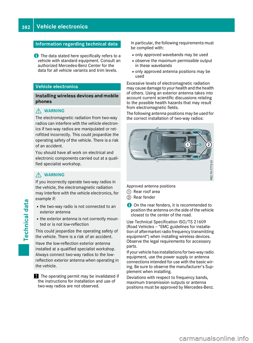 MERCEDES-BENZ GLS 2019 Owners Manual Information regarding technical data
i The data stated here specifically refers to a
vehicle with standard equipment. Consult an
authorized Mercedes-Benz Center for the
data for all vehicle variants a MERCEDES-BENZ GLS 2019 Owners Manual Information regarding technical data
i The data stated here specifically refers to a
vehicle with standard equipment. Consult an
authorized Mercedes-Benz Center for the
data for all vehicle variants a