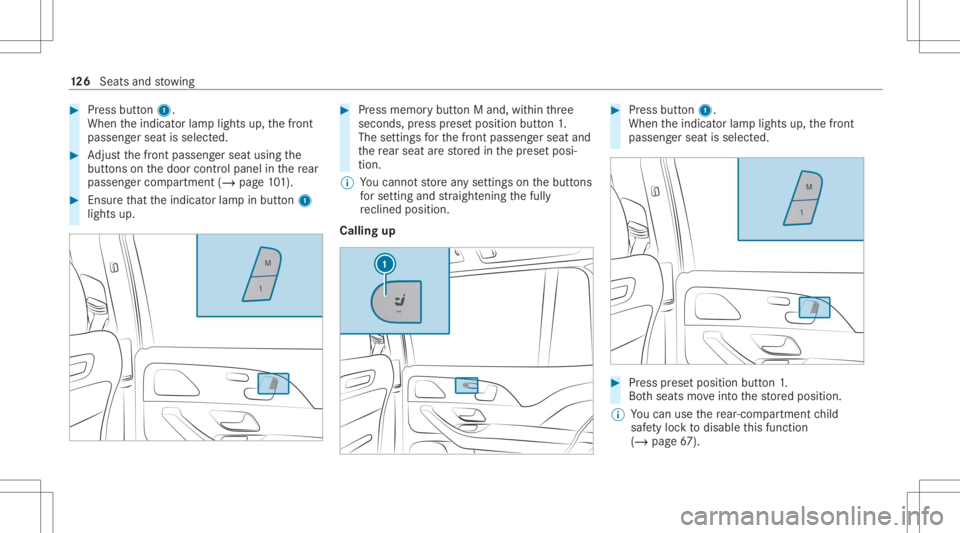 MERCEDES-BENZ GLS 2020  Owners Manual #
Press butt on1.
When theindicat orlam plights up,thefront
passeng erseat isselect ed. #
Adjus tth efront passeng erseat using the
butt ons onthedoor control panel inthere ar
passe nger com partment 