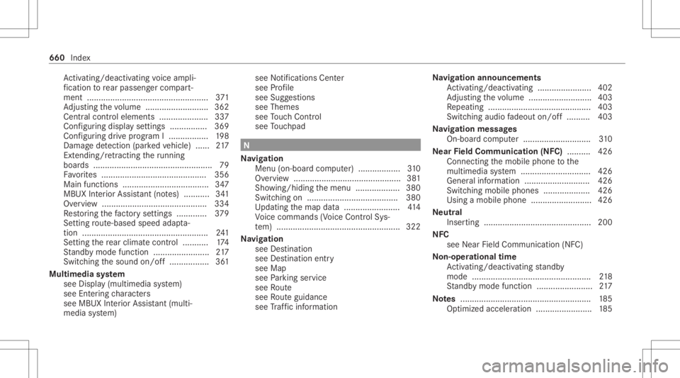 MERCEDES-BENZ GLS 2020 Owners Manual Ac
tivati ng/d eactiv ating voice ampli‐
fi cati ontorear passe nger com part‐
men t.................................................... 371
Ad jus ting thevo lume ...................... .....3 62 MERCEDES-BENZ GLS 2020 Owners Manual Ac
tivati ng/d eactiv ating voice ampli‐
fi cati ontorear passe nger com part‐
men t.................................................... 371
Ad jus ting thevo lume ...................... .....3 62