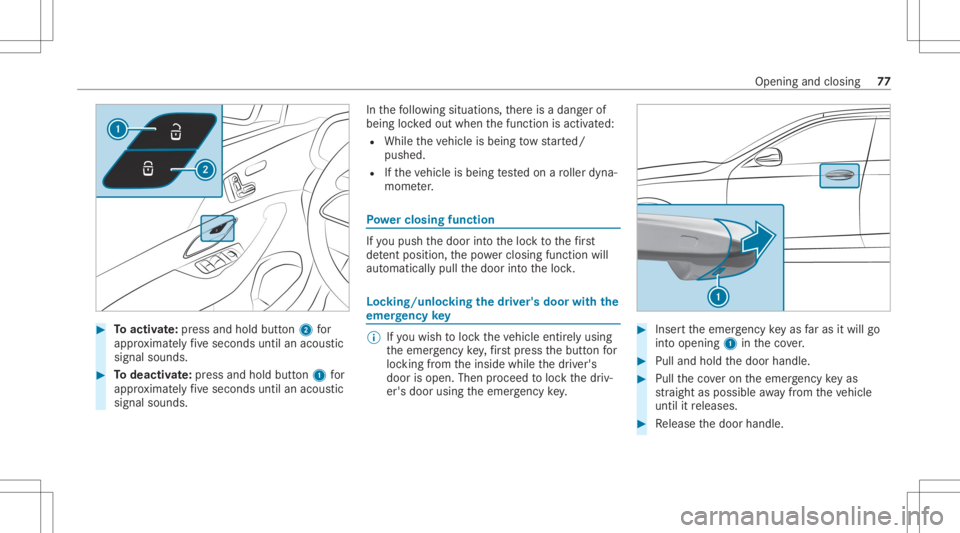 MERCEDES-BENZ GLS 2020 Owners Manual #
Toactiv ate: press and hold button2 for
appr oximat elyfive seconds untilanacous tic
signal sounds. #
Todeac tivate: press and holdbu tton 1 for
appr oximat elyfive seconds untilanacous tic
signal s MERCEDES-BENZ GLS 2020 Owners Manual #
Toactiv ate: press and hold button2 for
appr oximat elyfive seconds untilanacous tic
signal sounds. #
Todeac tivate: press and holdbu tton 1 for
appr oximat elyfive seconds untilanacous tic
signal s