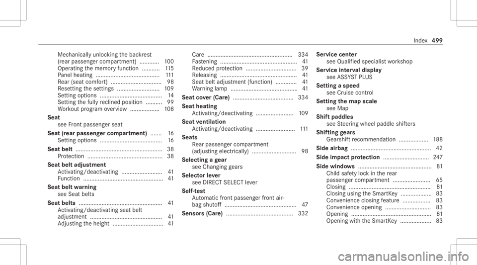MERCEDES-BENZ GLS 2021 Owners Manual Mec
hanically unlockingthebac kres t
(r ear passeng ercom partmen t)............ 100
Oper ating thememor yfunc tion ........... 115
Pa nel hea ting <001100110011001100110011001100110011001100110011001 MERCEDES-BENZ GLS 2021 Owners Manual Mec
hanically unlockingthebac kres t
(r ear passeng ercom partmen t)............ 100
Oper ating thememor yfunc tion ........... 115
Pa nel hea ting <001100110011001100110011001100110011001100110011001