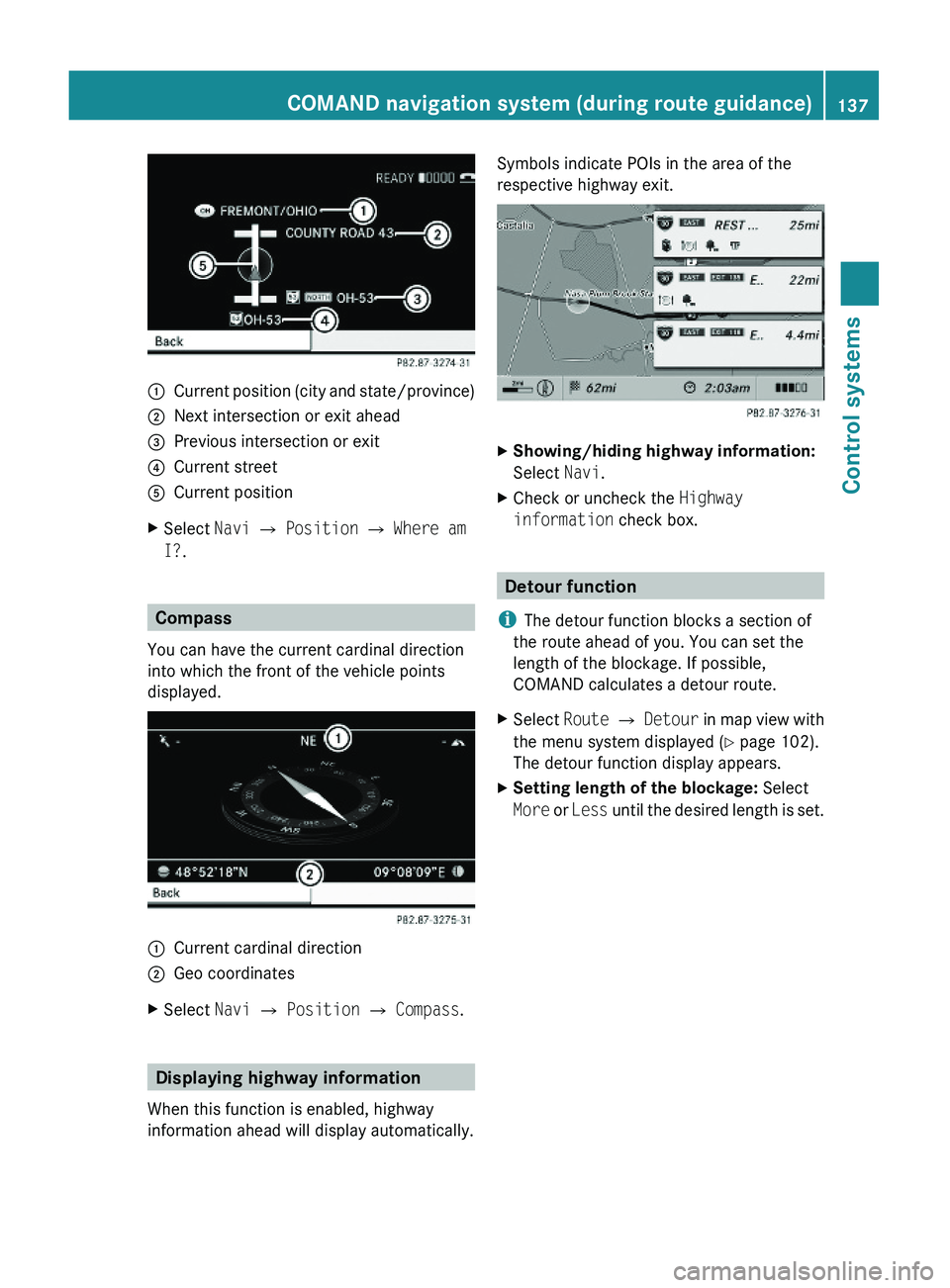 MERCEDES-BENZ S CLASS 2010  Owners Manual \000FCurrent position (city and state/province)\000GNext intersection or exit ahead\000