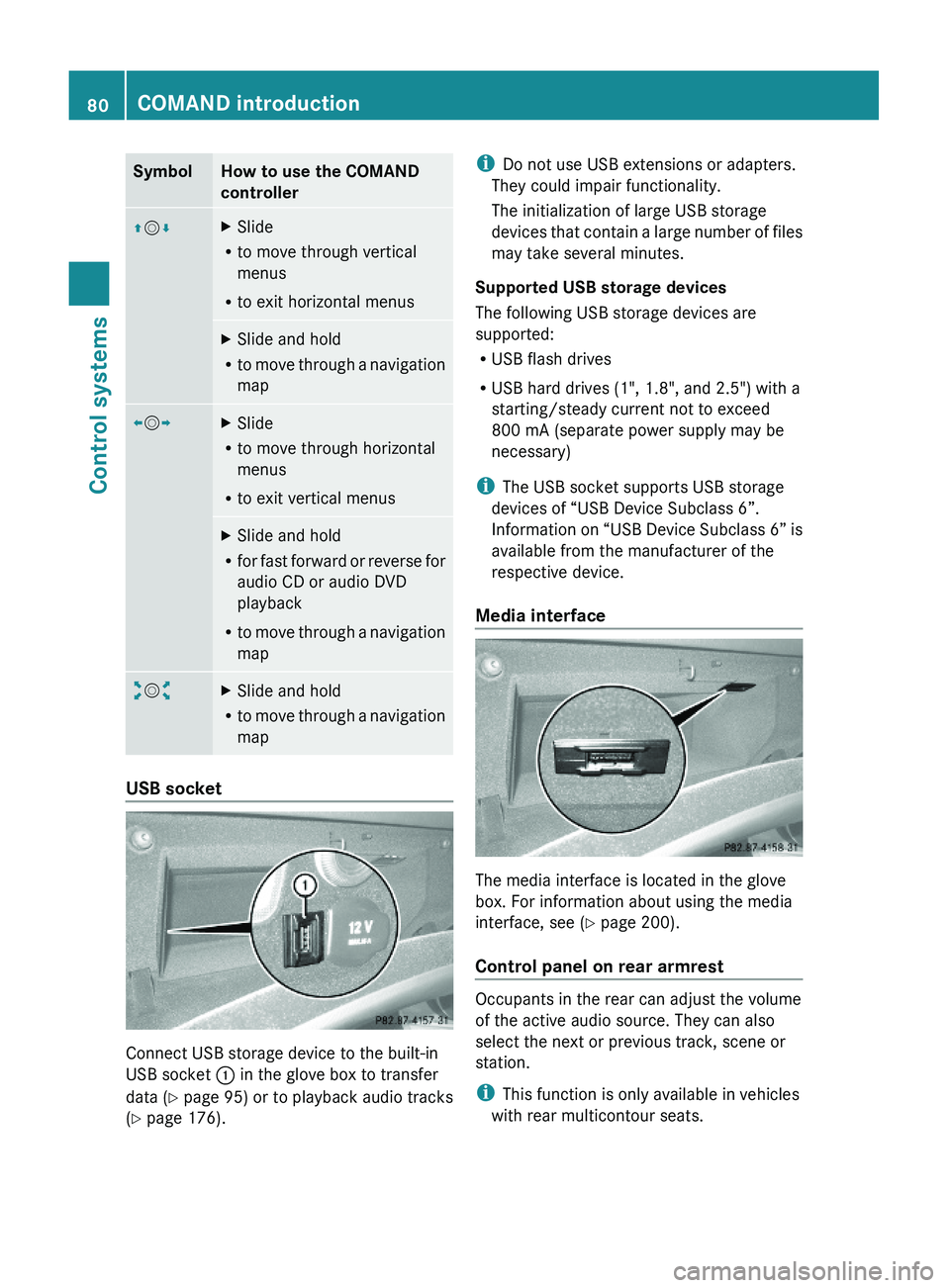 MERCEDES-BENZ S CLASS 2010  Owners Manual SymbolHow to use the COMAND
controller
\000