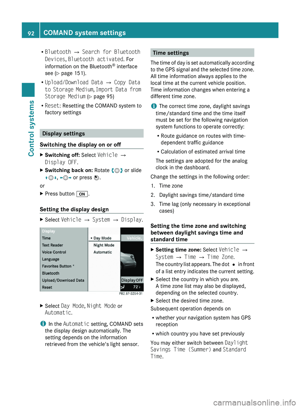 MERCEDES-BENZ S CLASS 2010  Owners Manual RBluetooth \000T Search for Bluetooth 
Devices, Bluetooth activated. For
information on the Bluetooth® interface
see (Y page 151).
RUpload/Download Data \000T Copy Data 
to Storage Medium, Import Dat