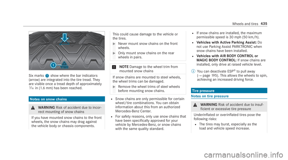 MERCEDES-BENZ S CLASS 2019  Owners Manual Six marks1show wherethe bar indicators(arrow) are integrated intothe tire tread. Theyare visible once a tread depthof approximately�