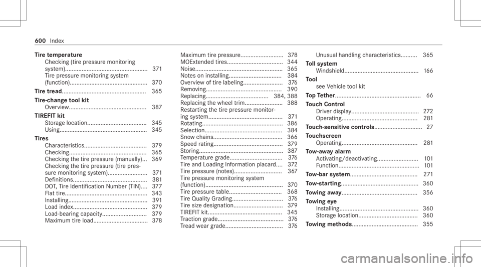 MERCEDES-BENZ S CLASS 2022 Owners Manual Ti
re temp eratur e
Chec king(tir epr essur emon itor ing
sy stem).. .......................................... ...... 371
Ti re pressur emonit oring system
(funct ion)................................ MERCEDES-BENZ S CLASS 2022 Owners Manual Ti
re temp eratur e
Chec king(tir epr essur emon itor ing
sy stem).. .......................................... ...... 371
Ti re pressur emonit oring system
(funct ion)................................