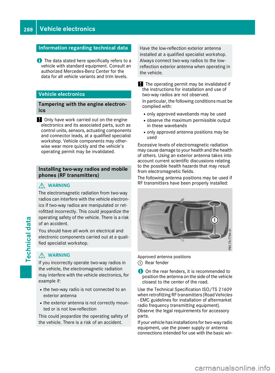MERCEDES-BENZ SLC 2018 Owners Manual Information regardin gt echnica ld at a
i The dat as ta te dh er es pecifically refers to a
vehicl ew it hs ta ndard equipment. Consult an
authorize dM ercedes-Ben zC ente rf or th e
dat af or all veh MERCEDES-BENZ SLC 2018 Owners Manual Information regardin gt echnica ld at a
i The dat as ta te dh er es pecifically refers to a
vehicl ew it hs ta ndard equipment. Consult an
authorize dM ercedes-Ben zC ente rf or th e
dat af or all veh