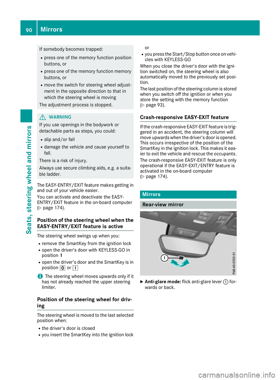 MERCEDES-BENZ SLC 2018  Owners Manual If somebod yb ecomes trapped:R
press one of the memory function position
buttons, or R
press one of the memory function memory
buttons, or R
move the switch for steering wheel adjust-
ment in the oppo