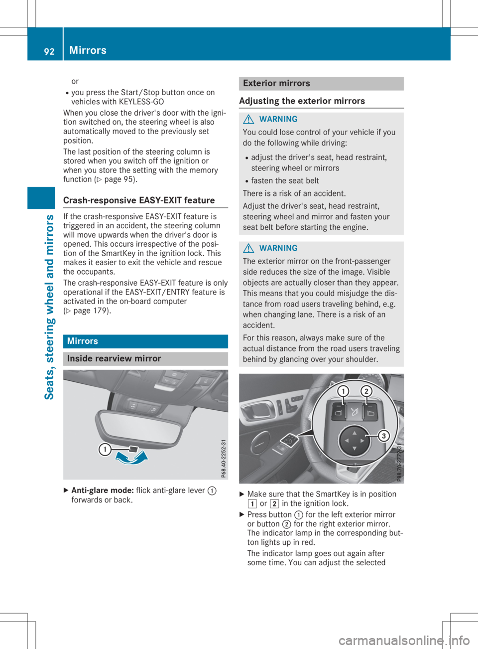 MERCEDES-BENZ SLC 2020 Owners Manual or
R you press theStart /Stopbutton onceon
vehicles withKEYLE SS-GO
When youclose thedriver's doorwiththeigni-
tion switched on,the steering wheelisalso
automatically movedtothe previously set
pos MERCEDES-BENZ SLC 2020 Owners Manual or
R you press theStart /Stopbutton onceon
vehicles withKEYLE SS-GO
When youclose thedriver's doorwiththeigni-
tion switched on,the steering wheelisalso
automatically movedtothe previously set
pos
