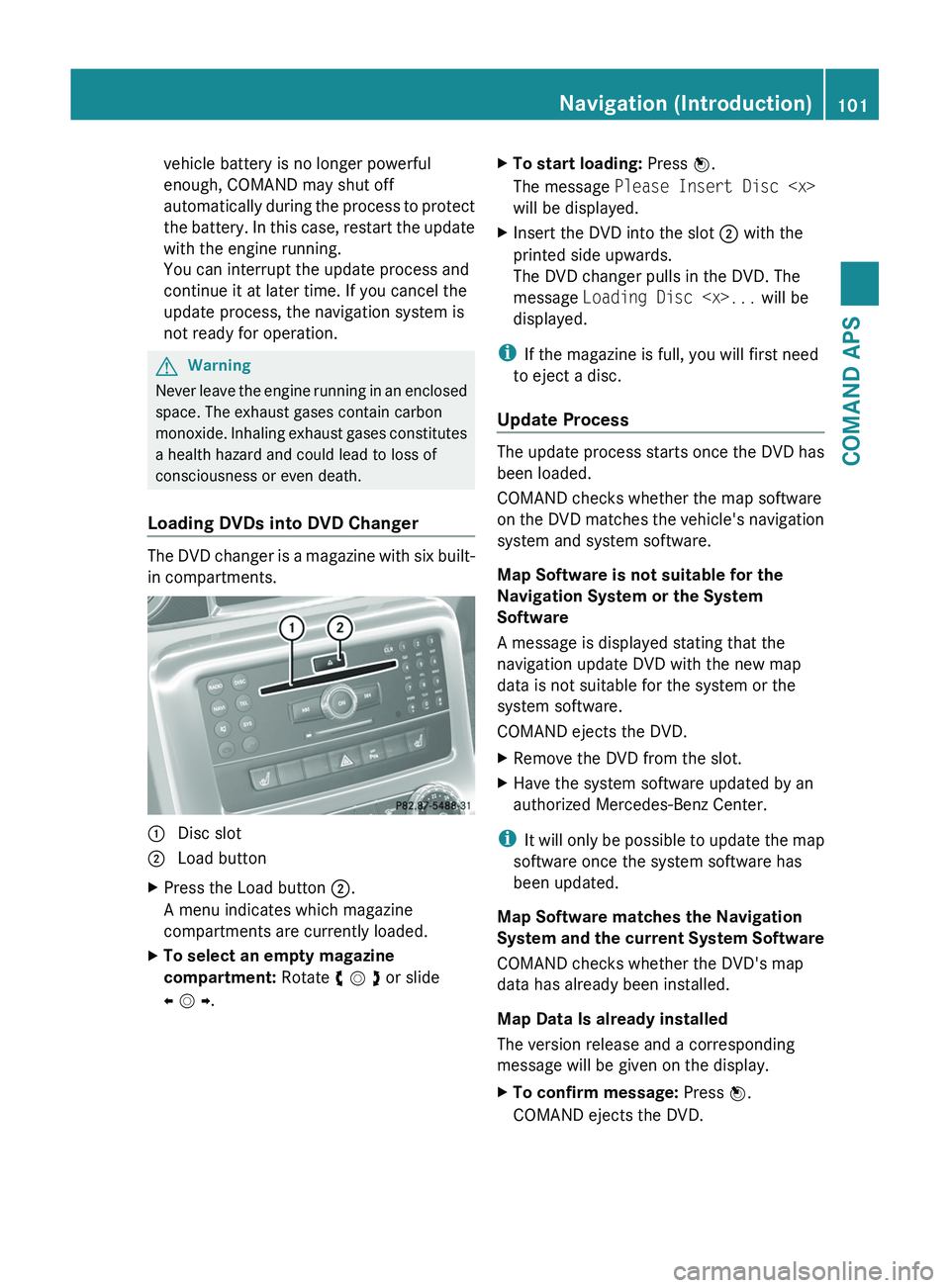 MERCEDES-BENZ SLS AMG 2011 Owners Manual vehicle battery is no longer powerful
enough, COMAND may shut off
automatically during the process to protect
the battery. In this case, restart the update
with the engine running.
You can interrupt t MERCEDES-BENZ SLS AMG 2011 Owners Manual vehicle battery is no longer powerful
enough, COMAND may shut off
automatically during the process to protect
the battery. In this case, restart the update
with the engine running.
You can interrupt t