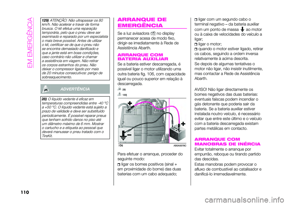Abarth 500 2021  Manual de Uso e Manutenção (in Portuguese) ��1���1��1�"�,�a�#�0�G�
��� �
���
��B�1�#�C�D�*�9 �#�$�
 ����������� �
� �8�P
�Y���� �#�$�
 ���	��	��� �	 ���� �� �
�	 �%�
��� ������� �* �Y�� �	�%�	