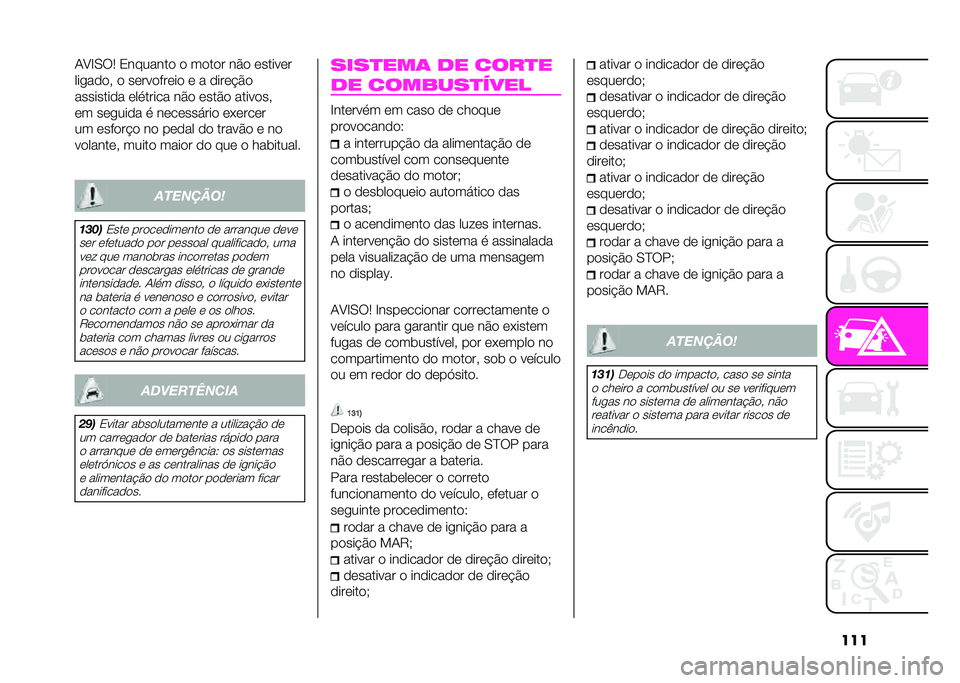 Abarth 500 2021  Manual de Uso e Manutenção (in Portuguese) �����:�G�.�*�3 �1�������
 �
 ��
��
� ��$�
 �	���� �	�
�����
�
�( �
 ��	�� �
�%��	��
 �	 � �
���	�&�$�

��������
� �	������� ��$�
 �	���$�
 ���� �
��(