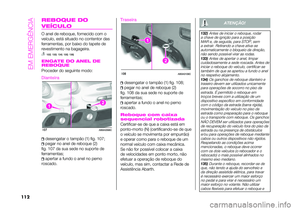 Abarth 500 2021  Manual de Uso e Manutenção (in Portuguese) ��1���1��1�"�,�a�#�0�G�
��� ������� ��
�������
�* ���	� �
�	 ��	��
���	�( �%�
���	���
�
 ��
� �

� �	�!����
�( �	��� ������
�
 ��
 ��
���	���
� �