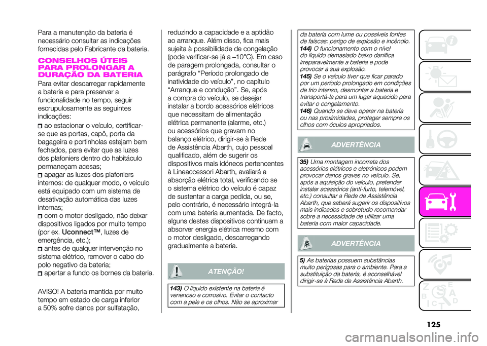 Abarth 500 2021  Manual de Uso e Manutenção (in Portuguese) ������� � ������	��&�$�
 �
� ����	��� �
��	��	������
 ��
������� �� ���
����&��	�
�%�
���	���
�� ��	��
 �F���������	 �
� ����	����