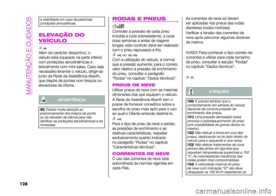 Abarth 500 2021  Manual de Uso e Manutenção (in Portuguese) ����#�?�B�1�#�C�D�*��1��0�?�G�<��<�*�.
���	
� � ��������
��
�	 �	� ����
 �
�	 ��������
��
��
��&��	� ����
��%�������
�����	��� ��
������� �