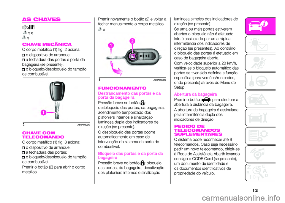 Abarth 500 2021  Manual de Uso e Manutenção (in Portuguese) ���	� ���	���
�G�H �I�H
�G�H
���	�� ��������	
�* ��
���
 ��	������
 �5�K�6 �%��� �7 ����
���9 �
 �
����
����� �
 �
�	 ��������	�+
� �%�	����
���