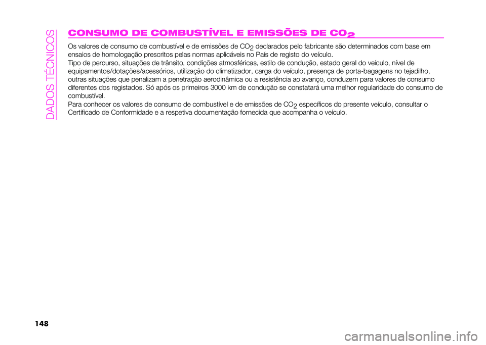 Abarth 500 2021  Manual de Uso e Manutenção (in Portuguese) ��<��<�*�.��B�>�0�#�G�0�*�.
���	������� �� �������
���� � �������� �� ��
�O�*� � ���
��	� �
�	 ��
�����
 �
�	 ��
������!� �	� �	 �
�	 �	�����