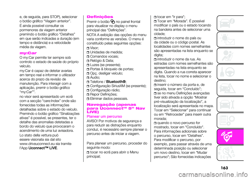 Abarth 500 2021  Manual de Uso e Manutenção (in Portuguese) ����	�( �
�	 ��	����
��( ���� �.�B�*��6�( ��	��	���
���
�
 ��
��$�
 ����%���
 �W�:����	� ����	���
��X�
�> ����
� ��
���!� �	� ��
������� �
�
��
