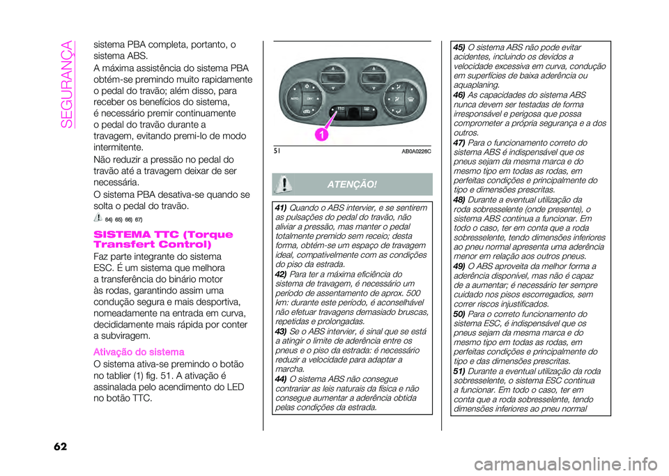 Abarth 500 2021  Manual de Uso e Manutenção (in Portuguese) ��.�1�,�?�"��#�C�
�� �����	�� ��2� ��
����	���( ��
������
�( �

�����	�� ��2�.�
� ������ �������/���� �
�
 �����	�� ��2�
�
�����-��	 ��
