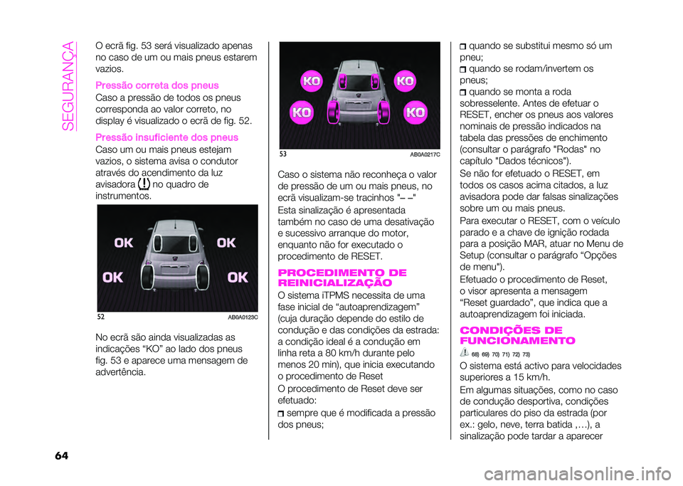 Abarth 500 2021  Manual de Uso e Manutenção (in Portuguese) ��.�1�,�?�"��#�C�
�� �* �	���$ �%��� ��M ��	�� � ���������
�
 ���	���
��
 ����
 �
�	 �� �
� ���� ���	�� �	�����	�
� ����
��
�-� �����	 ��	� �