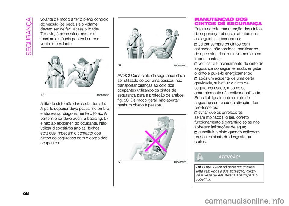 Abarth 500 2021  Manual de Uso e Manutenção (in Portuguese) ��.�1�,�?�"��#�C�
��	 � �
�����	 �
�	 ��
�
�
 � ��	� �
 ���	��
 ��
����
��

�
�
 � �	�!����
 �5�
� ��	�
��� �	 �
 � �
�����	
�
�	� �	� ��	� �
�	 �%���� ���	��