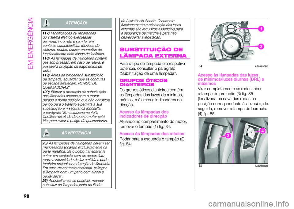 Abarth 500 2021  Manual de Uso e Manutenção (in Portuguese) ��1���1��1�"�,�a�#�0�G�
�
�	 ��������	
�
�
��
��
�
��%����&��	� �
� ��	�����&��	�
�
�
 �����	�� �	�������
 �	��	�����
�� �
�	 ��
�
�
 ����
���	��