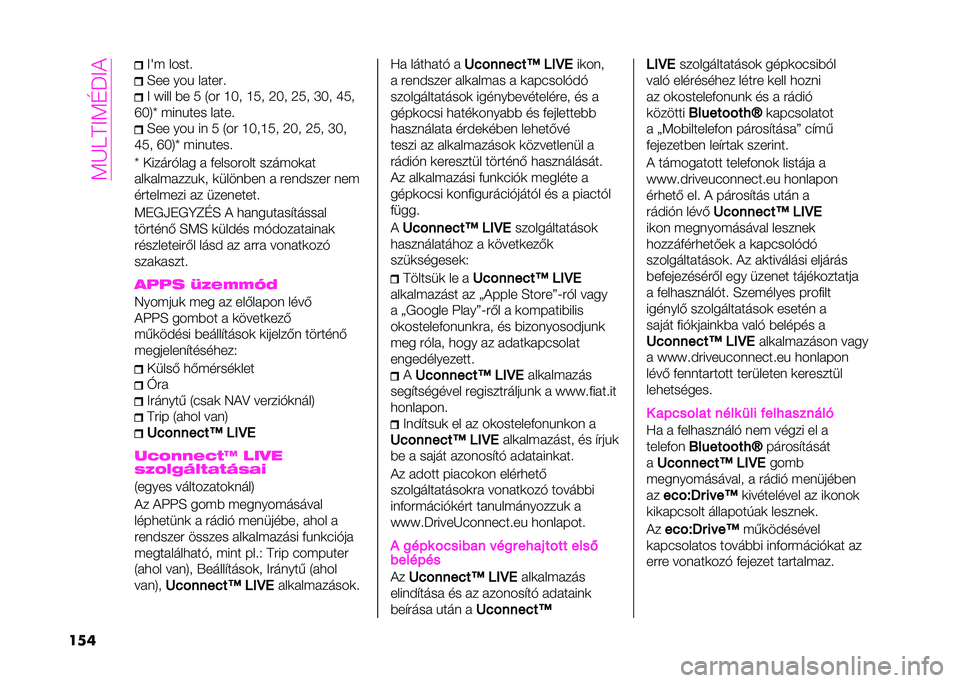 Abarth 500 2021  Kezelési és karbantartási útmutató (in Hungarian) ��9�J�D�H�B�9�I�?�B�
��� �B�o� � ����!
�F�� ���% � �����!
�B �c�� �  �� � �2�� �L�M� �L�� �7�M� �7�� �Q�M� �R��
��M�6�g ����%��� � ����! �F�� ���% �� �