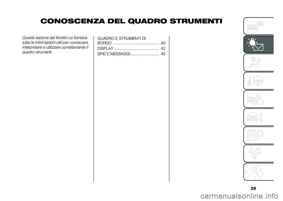 Lancia Ypsilon 2021  Libretto Uso Manutenzione (in Italian)   
  	  	             
    	     
      8    
 	                   
 
             
 
  
 
            	        
          